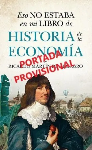 ESO NO ESTABA...HIST. DE LA ECONOMÍA