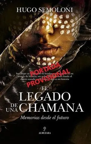 Legado de una Chamana, el