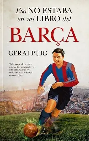 ESO NO ESTABA EN MI LIBRO DEL BARÇA