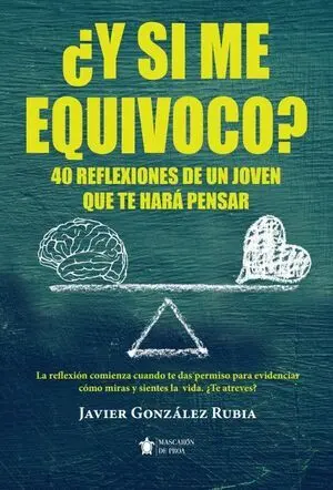 ¿Y SI ME EQUIVOCO?