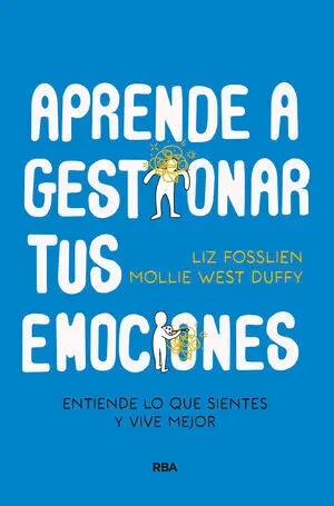APRENDE A GESTIONAR TUS EMOCIONES (PRINT REPLICA)