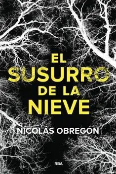 EL SUSURRO DE LA NIEVE EL SUSURRO DE LA NIEVE