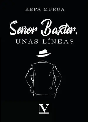 SEÑOR BAXTER, UNAS LÍNEAS
