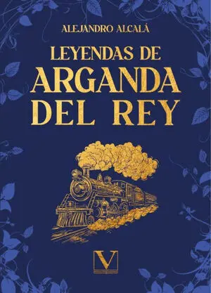 LEYENDAS DE ARGANDA DEL REY
