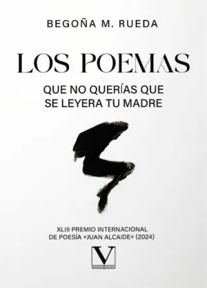 LOS POEMAS QUE NO QUERÍAS QUE SE LEYERA TU MADRE