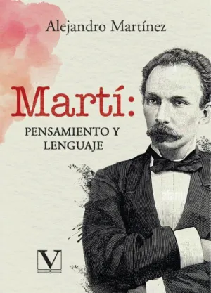 MARTÍ: PENSAMIENTO Y LENGUAJE