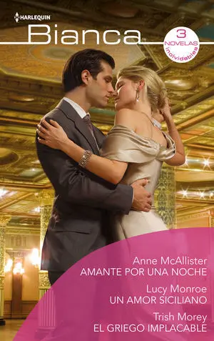 AMANTE POR UNA NOCHE; UN AMOR SICILIANO; EL GRIEGO IMPLACABLE
