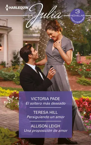 EL SOLTERO MÁS DESEADO; PERSIGUIENDO UN AMOR; UNA PROPOSICIÓN DE AMOR