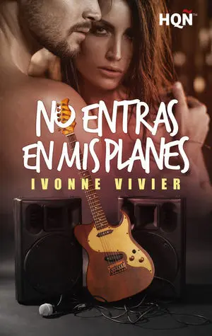 NO ENTRAS EN MIS PLANES