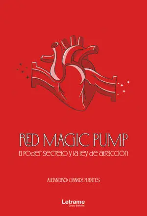 RED MAGIC PUMP. EL PODER SECRETO Y LA LEY DE ATRACCION