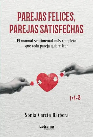 PAREJAS FELICES, PAREJAS SATISFECHAS. EL MANUAL SENTIMENTAL