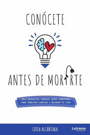 CONÓCETE ANTES DE MORIRTE. SÓLO NECESITAS CONOCER ESTOS CONCEPTOS PARA CONECTAR
