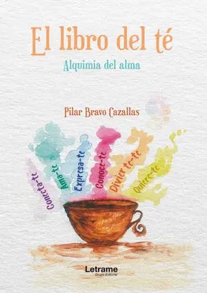 EL LIBRO DEL TE ALQUIMIA DEL ALMA