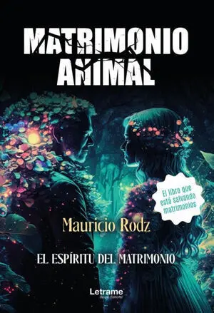 MATRIMONIO ANIMAL. EL ESPÍRITU DEL MATRIMONIO
