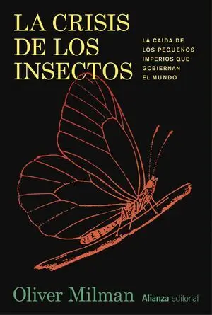 LA CRISIS DE LOS INSECTOS LA CRISIS DE LOS INSECTOS