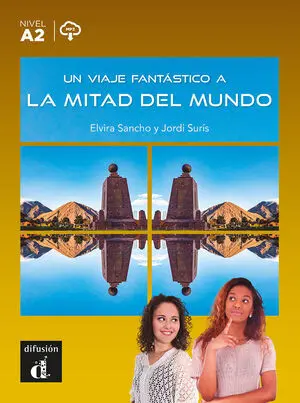 UN VIAJE FANTÁSTICO A LA MITAD DEL MUNDO
