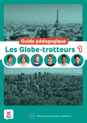 LES GLOBE-TROTTEURS 1. GUIDE PÉDAGOGIQUE
