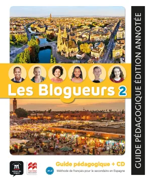 LES BLOGUEURS 2 A1.2 GUIDE PÉDAGOGIQUE + CD