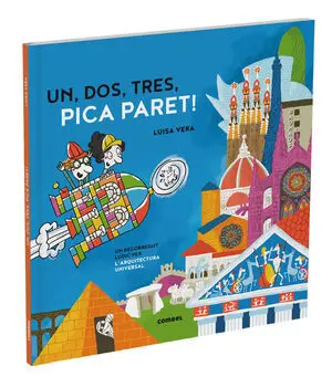 Un, Dos, Tres, Pica Paret. Un Recorregut Lúdic Per la Història de L'arquitectura