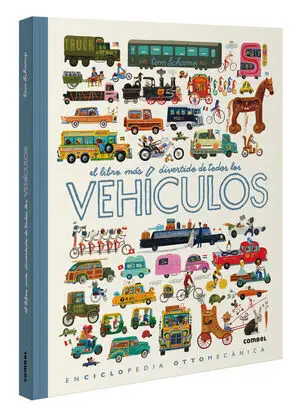 EL LIBRO MÁS DIVERTIDO DE TODOS LOS VEHÍCULOS EL LIBRO MÁS DIVERTIDO DE TODOS LOS VEHÍCULOS