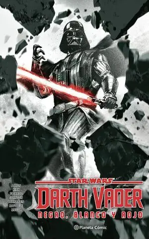 STAR WARS DARTH VADER: BLANCO, NEGRO Y ROJO STAR WARS DARTH VADER: BLANCO, NEGRO Y ROJO