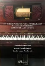 LOS ROLLOS DE PIANOLA DE LA FAMILIA HAZEN A TRAVÉS DE SU HISTORIA: ESTUDIO DE LA