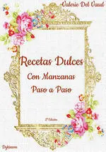 RECETAS DULCES CON MANZANAS. PASO A PASO