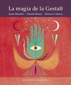 MAGIA DE LA GESTALT MAGIA DE LA GESTALT