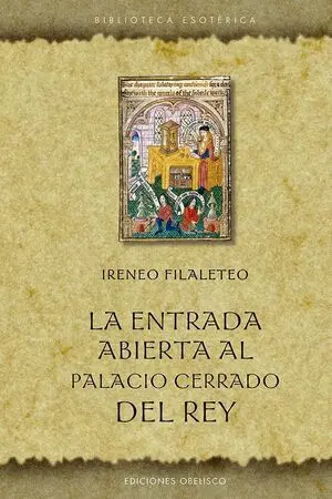 ENTRADA ABIERTA AL PALACIO CERRADO DEL REY, LA (N.E.)