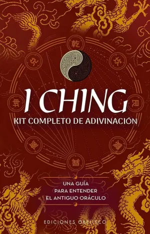 I CHING. LIBRO COMPLETO DE ADIVINACIÓN