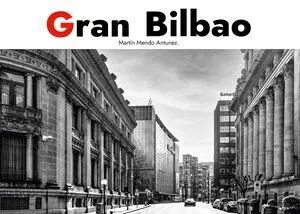 GRAN BILBAO. EDICIÓN DELUXE.