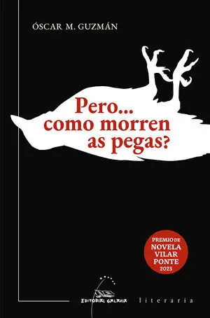 PERO...COMO MORREN AS PEGAS? (V PREMIO VILAR PONTE