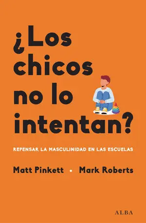 LOS CHICOS NO LO INTENTAN