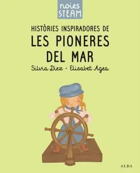 NOIES STEAM. HISTORIES INSPIRADORES DE LES PIONERES DEL MAR