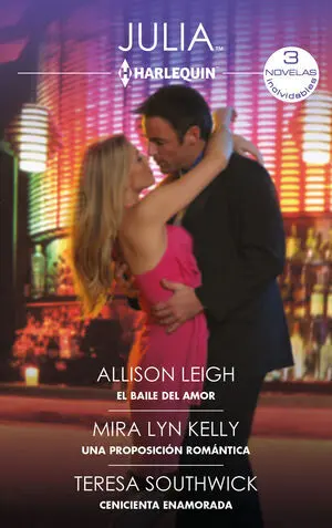 EL BAILE DEL AMOR; JUGANDO CON FUEGO; CENICIENTA ENAMORADA