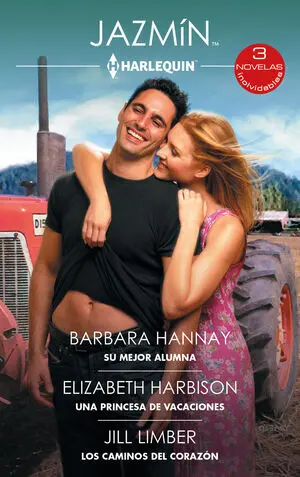 SU MEJOR ALUMNA; UNA PRINCESA DE VACACIONES; LOS CAMINOS DEL CORAZÓN