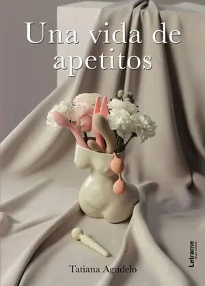UNA VIDA DE APETITOS