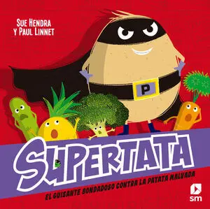EL GUISANTE BONDADOSO CONTRA LA PATATA MALVADA