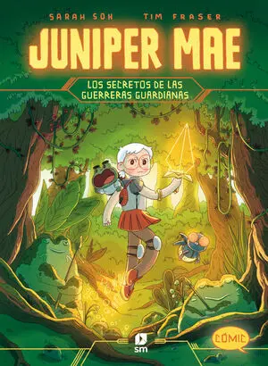 LOS SECRETOS DE LAS GUARDIANAS GUERRERAS (JUNIPER MAE 2)