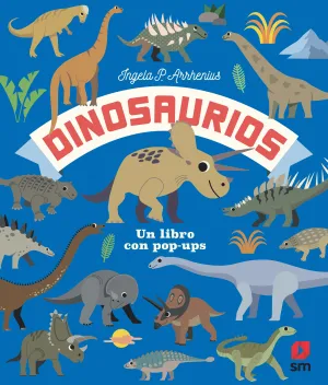 DINOSAURIOS. UN LIBRO CON POP-UPS