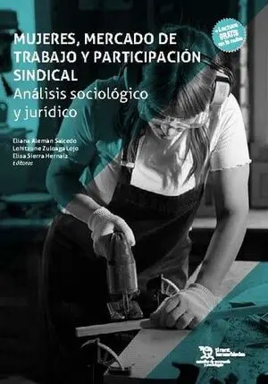 MUJERES,MERCADO DE TRABAJO Y PARTICIPACION SINDICAL