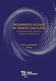 MOVIMIENTOS SOCIALES EN TIEMPOS CONVULSOS TRANSFORMACIONES