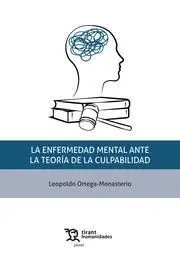 LA ENFERMEDAD MENTAL ANTE LA TEORÍA DE LA CULPABILIDAD