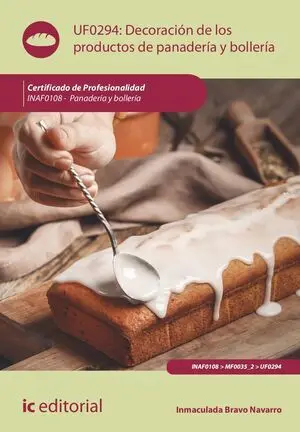DECORACIÓN DE LOS PRODUCTOS DE PANADERÍA Y BOLLERÍA. INAF0108