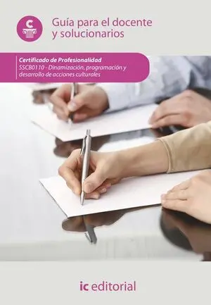 DINAMIZACIÓN, PROGRAMACIÓN Y DESARROLLO DE ACCIONES CULTURALES. SSCB0110 - GUÍA