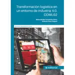 TRANSFORMACION LOGISTICA EN UN ENTORNO DE INDUSTRIA 4.0