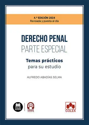 DERECHO PENAL PARTE ESPECIAL. TEMAS PRÁCTICOS PARA SU ESTUDIO