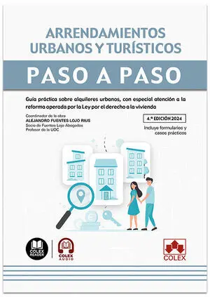 ARRENDAMIENTOS URBANOS Y TURÍSTICOS. PASO A PASO (4.ª EDICIÓN 2024)