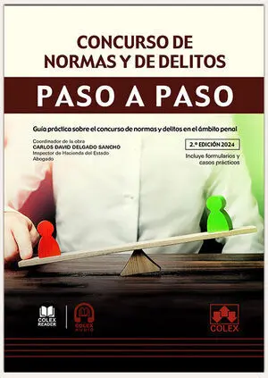 PASO A PASO. CONCURSO DE NORMAS Y DE DELITOS. GUÍA PRÁCTICA SOBRE EL CONCURSO DE