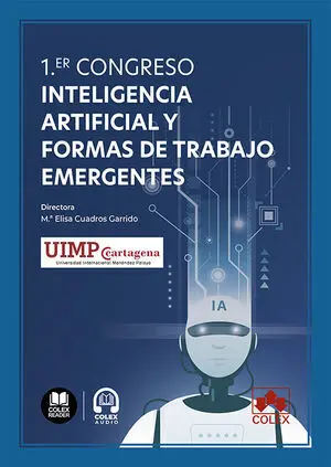 PRIMER CONGRESO DE INTELIGENCIA ARTIFICIAL Y FORMAS DE TRABAJO EMERGENTES